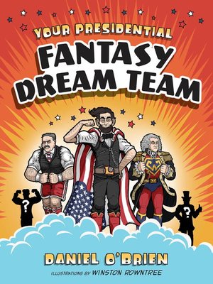 cover image of Your Presidential Fantasy Dream Team